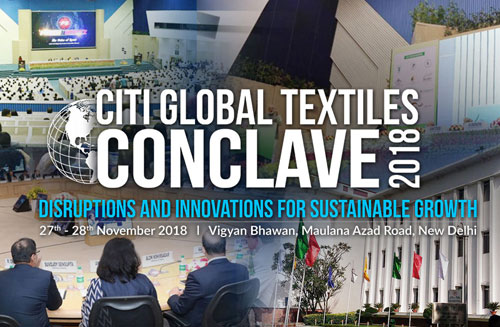 CITI Global Textiles Conclave 2018 to cover the entire textile value chain from Farm to Fashion 001
