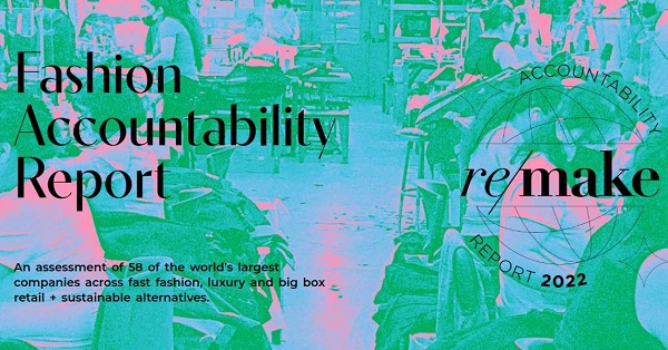 Remakes Fashion Accountability Report 2022 shows fashion companies not meeting green commitments